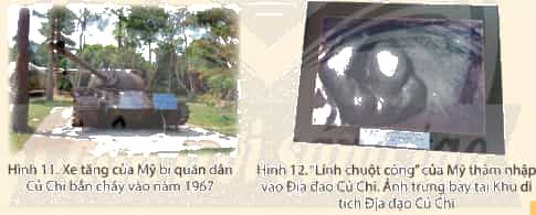 Quan sát các hình 10, 11, 12 và đọc các câu chuyện, em hãy nêu cảm nghĩ về việc đào hầm và chống càn quét ở địa đạo Củ Chi