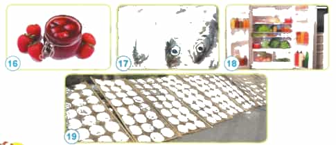 Hãy cho biết các thực phẩm trong những hình dưới đây được bảo quản bằng cách nào để tránh bị nhiễm nấm mốc?