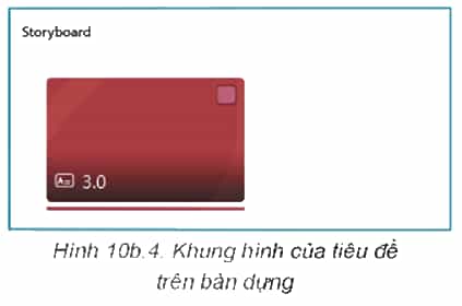 Nhập dữ liệu và dựng video trang 62 Tin học 9
