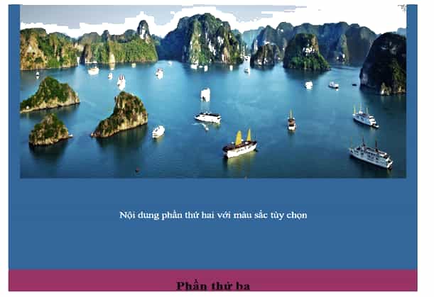 Với trang web chủ đề danh lam thắng cảnh ở địa phương em, hãy thiết kế phần nội dung cho trang chủ. Trang thiết kế gồm các yêu cầu: Có thể chia trang thiết kế làm 3 phần như sau: phần thứ nhất  (ảnh 1)