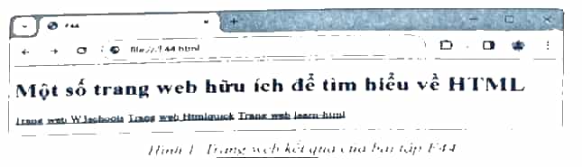 Tạo siêu liên kết. Yêu cầu: Soạn văn bản HTML tạo trang web khi hiển thị